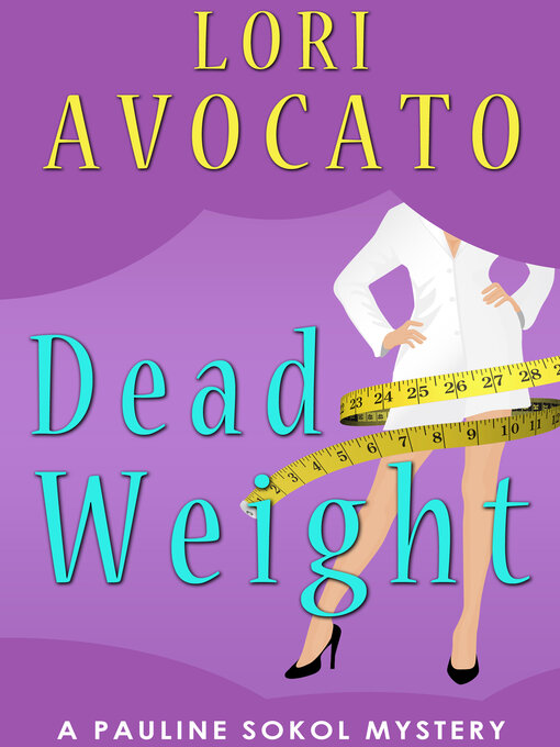 Title details for Dead Weight by Lori Avocato - Available